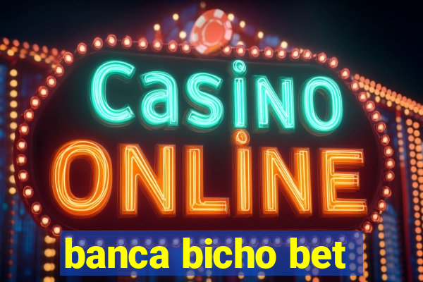 banca bicho bet