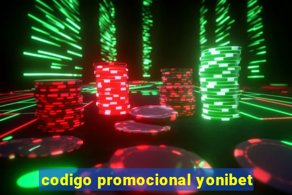 codigo promocional yonibet