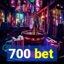 700 bet