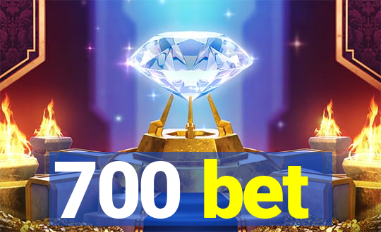 700 bet