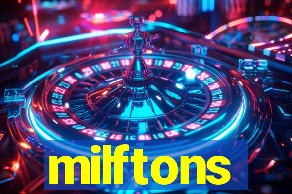 milftons