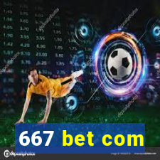 667 bet com