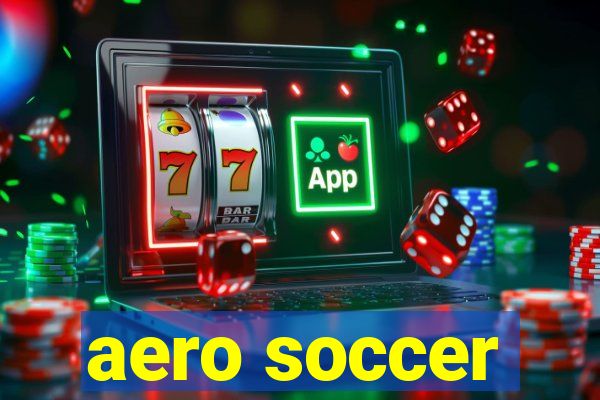 aero soccer