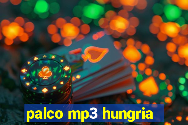 palco mp3 hungria