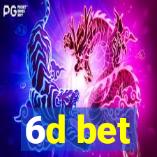 6d bet