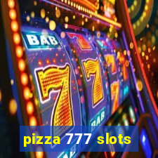 pizza 777 slots