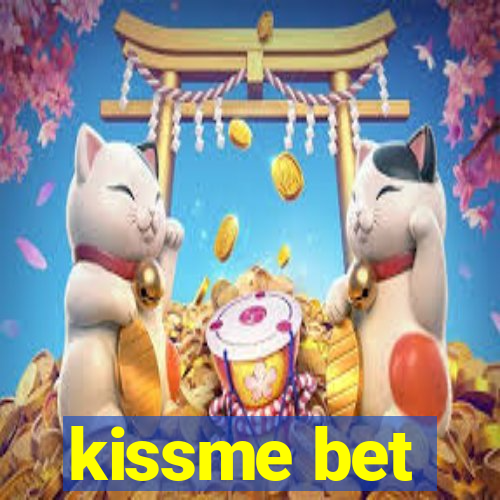 kissme bet