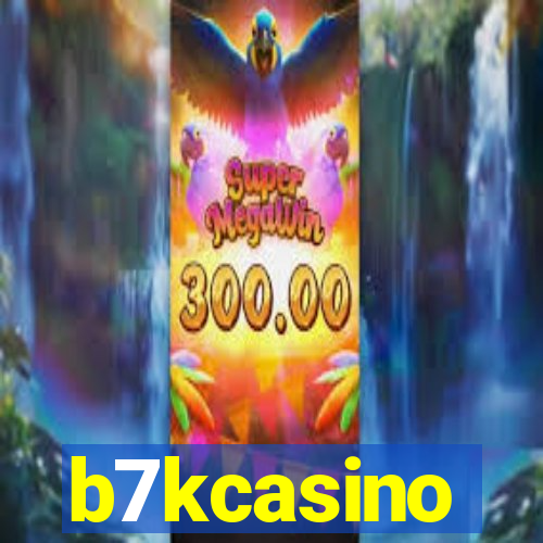 b7kcasino