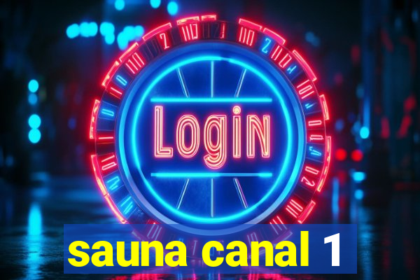 sauna canal 1