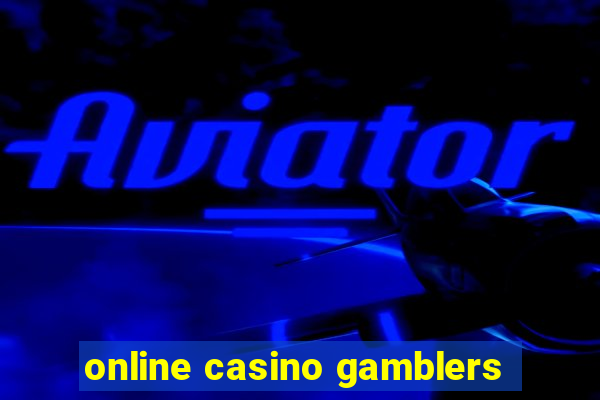 online casino gamblers