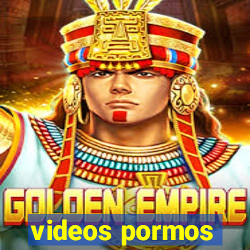 videos pormos