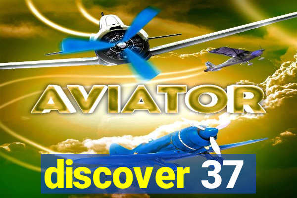 discover 37