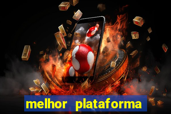 melhor plataforma de jogos slots