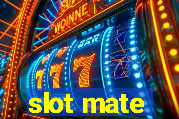 slot mate