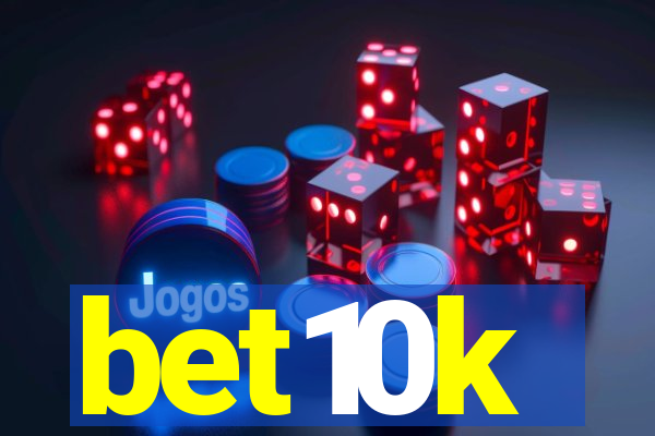 bet10k