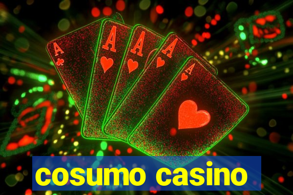 cosumo casino