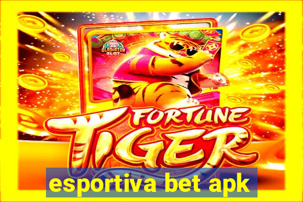 esportiva bet apk