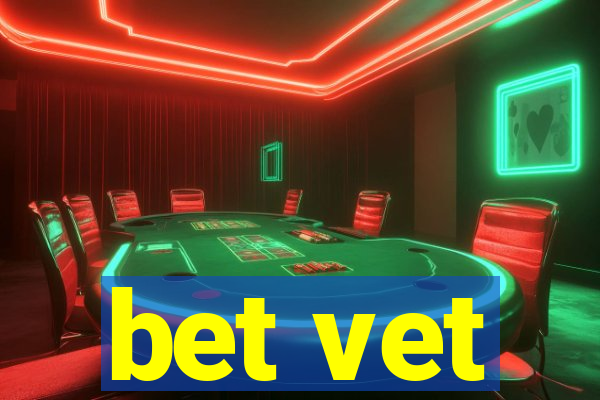 bet vet