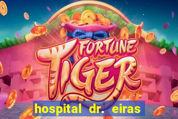 hospital dr. eiras em botafogo