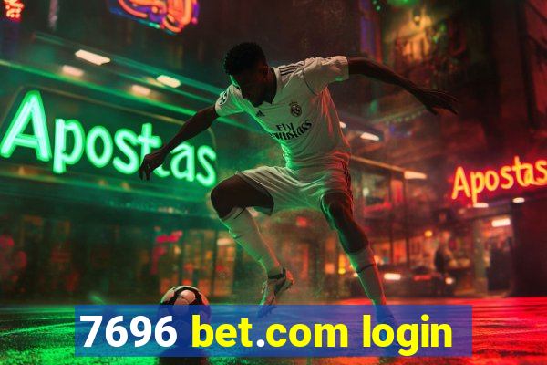 7696 bet.com login