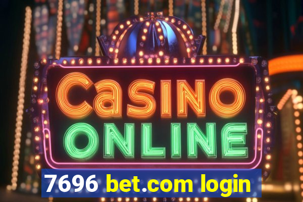 7696 bet.com login