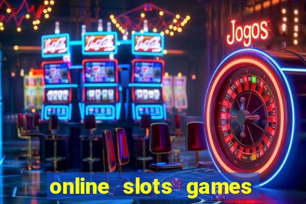 online slots games for real money