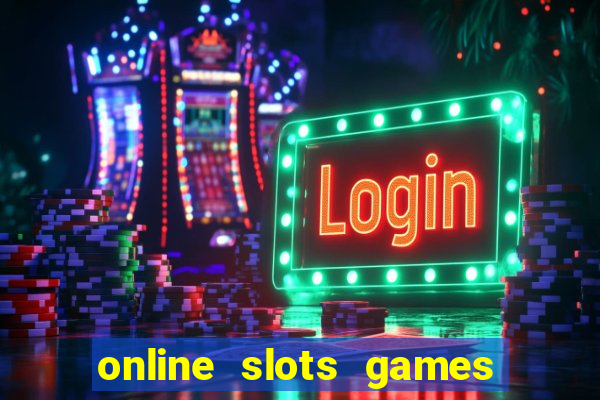 online slots games for real money