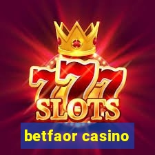 betfaor casino