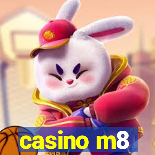 casino m8