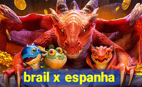 brail x espanha