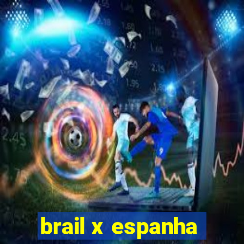 brail x espanha