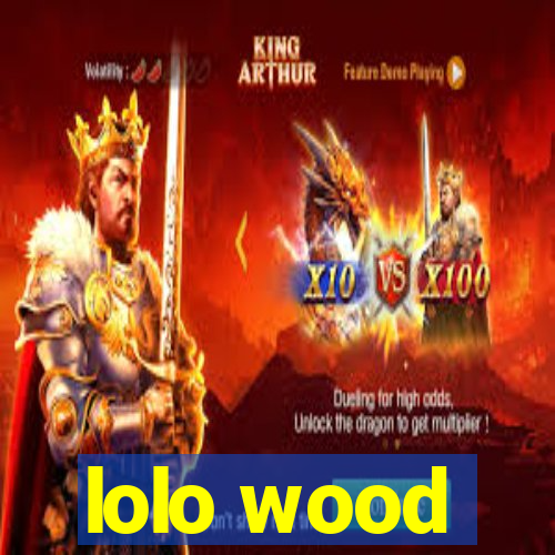 lolo wood