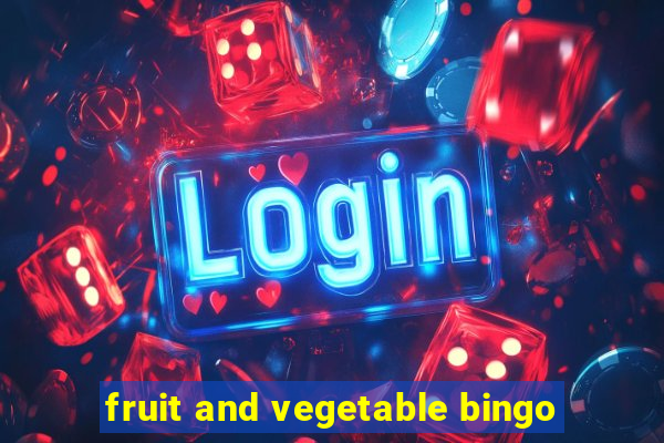 fruit and vegetable bingo