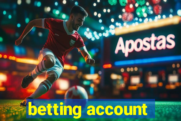 betting account