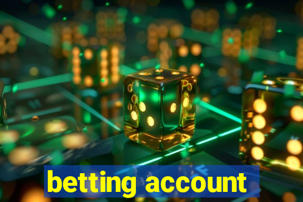 betting account