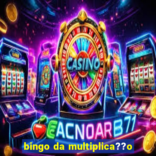 bingo da multiplica??o