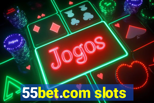 55bet.com slots