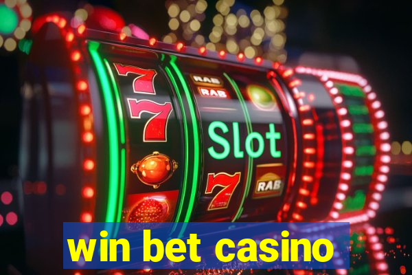 win bet casino