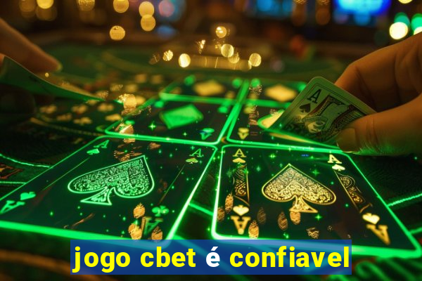 jogo cbet é confiavel