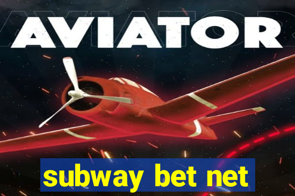 subway bet net