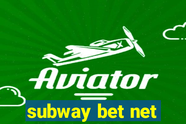 subway bet net