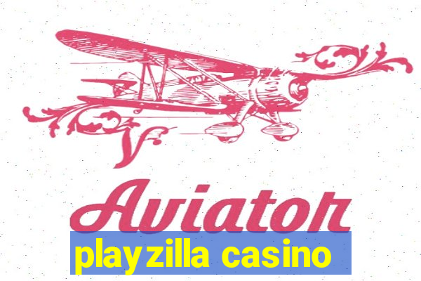 playzilla casino