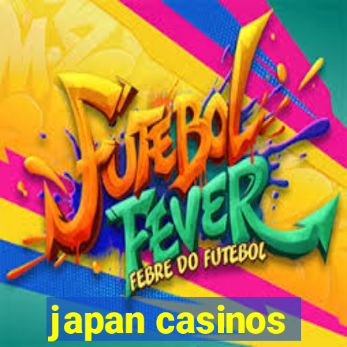 japan casinos