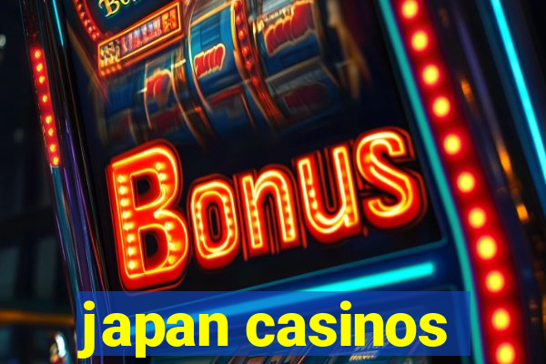 japan casinos