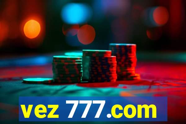 vez 777.com