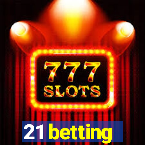 21 betting