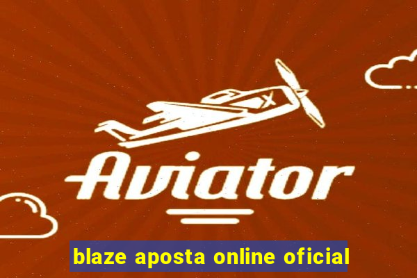 blaze aposta online oficial