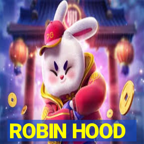 ROBIN HOOD