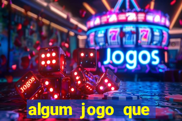 algum jogo que ganhe dinheiro de verdade