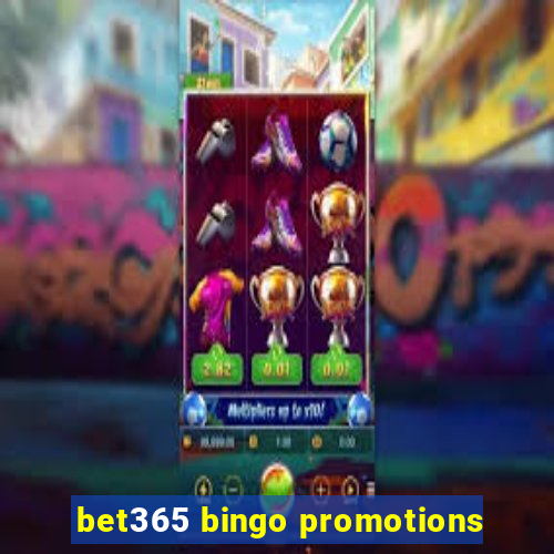 bet365 bingo promotions